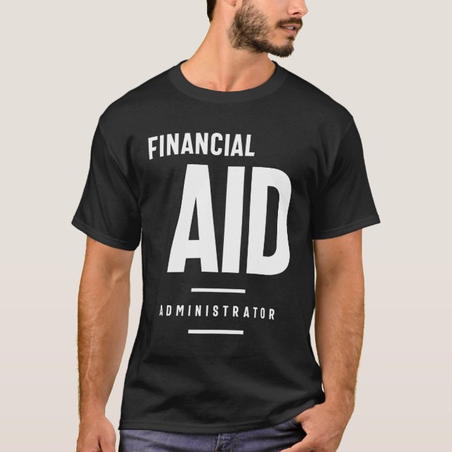Camiseta Administrador de AYUDA Financiera Regalo Funny Job (Anverso)