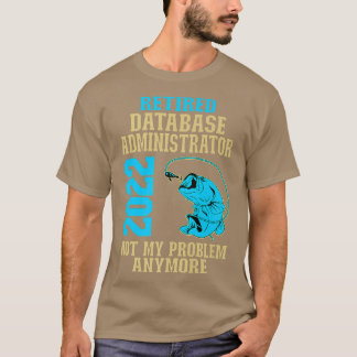 Camiseta Administrador de base de datos retirado 2022 Pesca