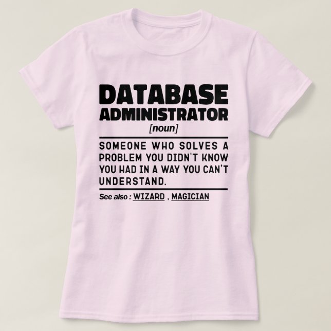 Camiseta Administrador de bases de datos Nuevo Guay Worker  (Diseño del anverso)