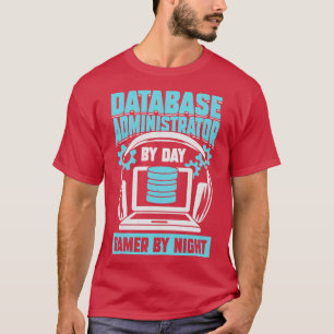 Camiseta Administrador de bases de datos por día y noche