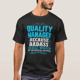 Camiseta Administrador de Calidad, Gracioso Administrador d