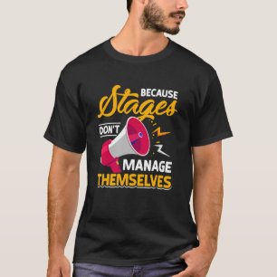 Camiseta Administrador de escenarios porque las etapas no s