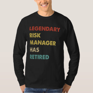 Camiseta Administrador de Riesgos Legendario Se Ha Retirado