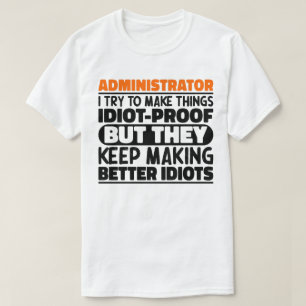 Camiseta Administrador Intento Hacer Las Cosas Una Prueba I