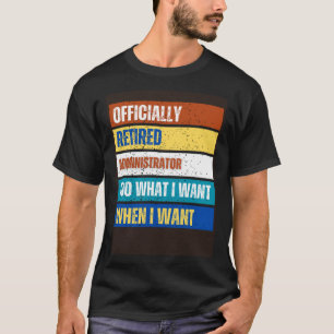 Camiseta Administrador jubilado Administrador jubilado Admi