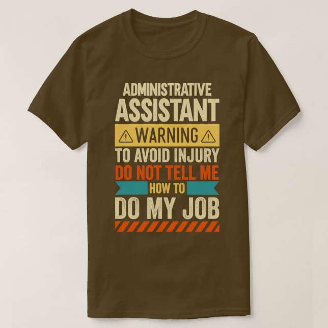 Camiseta Administrative Assistant Warning Classic TShirt (Diseño del anverso)