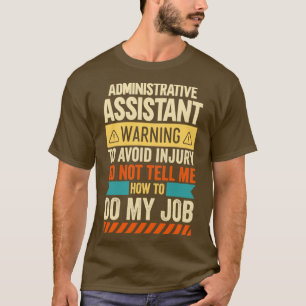 Camiseta Administrative Assistant Warning Classic TShirt