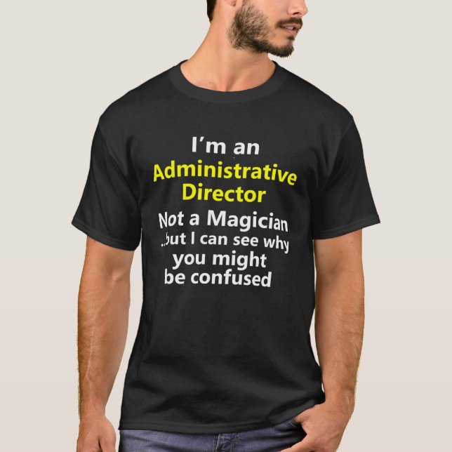 Camiseta Administrative Director Job Career Occupation (Anverso)