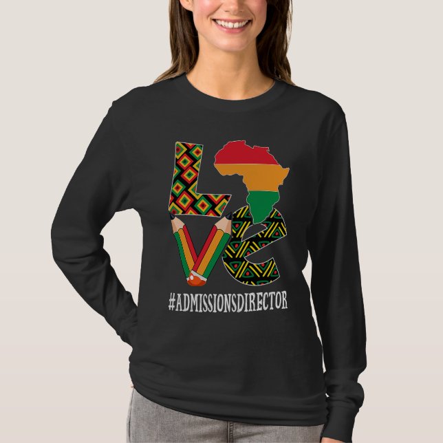 Camiseta Admissions Director Love African Women Black Histo (Anverso)