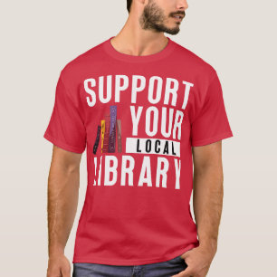 Camiseta Admite su biblioteca local 11