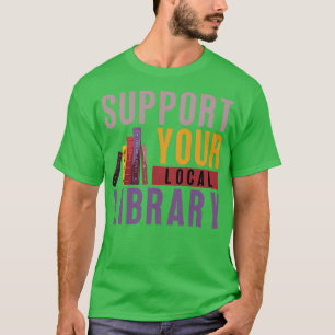 Camiseta Admite su biblioteca local 7