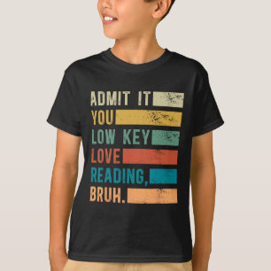 Camiseta Admítelo, en secreto amas leer, hermano, amantes d
