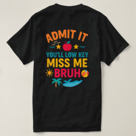 Camiseta Admítelo, extrañarás low key a este pana, meme div