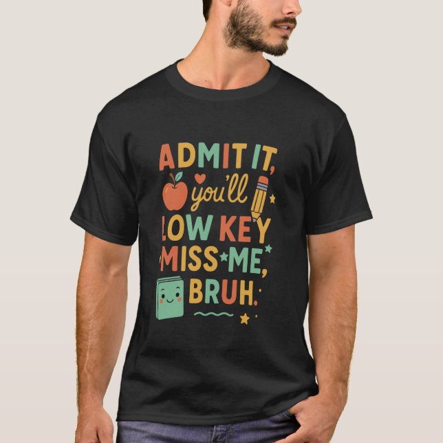 Camiseta Admítelo Te Vas a Extrañar a Escondidas Hermano Pr (Anverso)