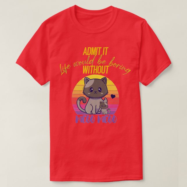 Camiseta Admito que la vida sería aburrida sin amantes del  (Diseño del anverso)