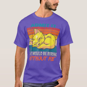 Camiseta Admito que la vida sería aburrida sin mi amor gato