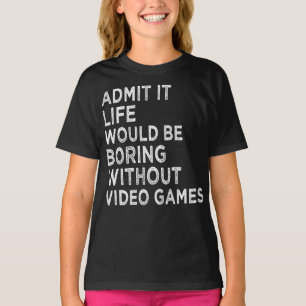 Camiseta Admito Que La Vida Sería Aburrida Sin Videojuegos