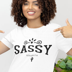 Camiseta Adolescente Señorita Sassy Sarcasmo Latina Quincea