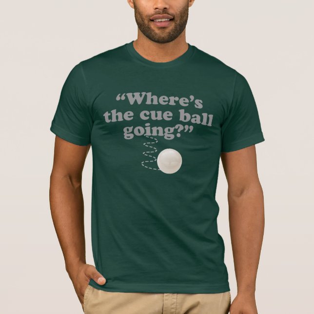 Camiseta ¿Adónde la bola de señal va? (Anverso)