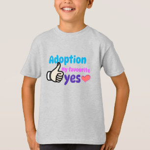 Camiseta Adopción de mi mamá adoptiva favorita Sí