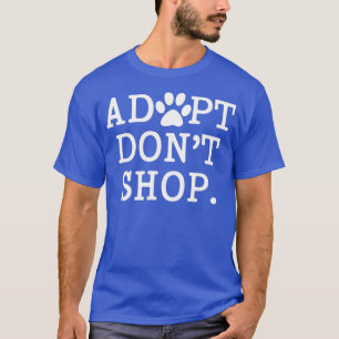 Camiseta Adopción mascota dice: Adopta No Tiende Gato Perro