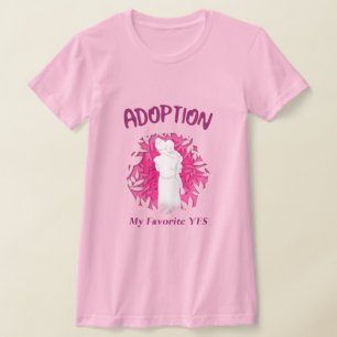 Camiseta Adopción Mi Favorito Sí Mamá Adoptiva