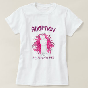 Camiseta Adopción Mi Favorito Sí Sí Mamá Adoptiva