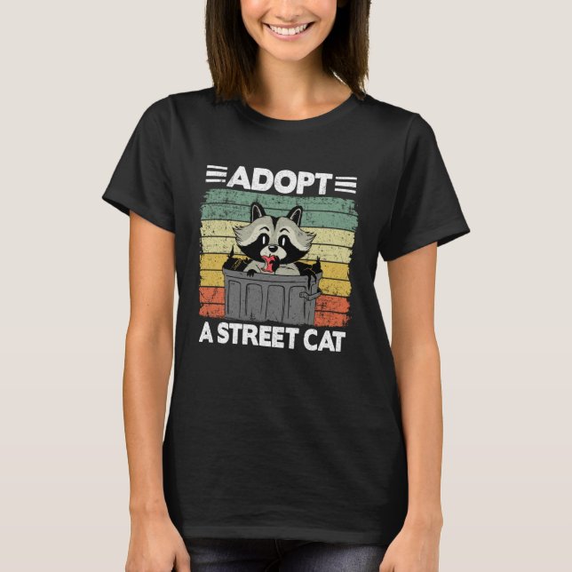 Camiseta Adopt A Street Cat Trash Garbage Panda Raccoon 3 (Anverso)