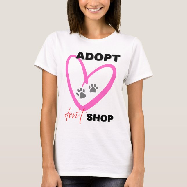 Camiseta Adopt Don’t Shop T-shirt Pet Lovers Awareness Tee (Anverso)