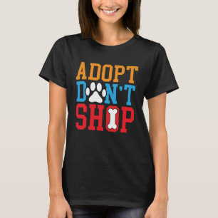 Camiseta Adopta a no comprar a activista por los derechos d