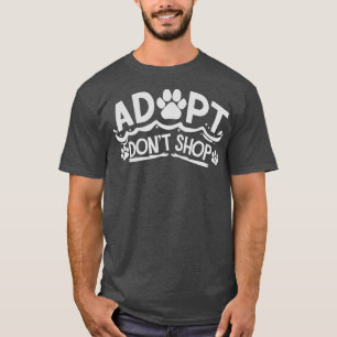 Camiseta Adopta a no comprar refugio animal de rescate para