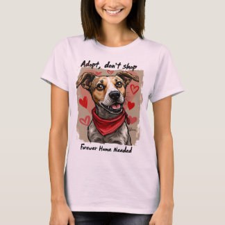 Camiseta Adopta, no compres para siempre a los amantes del 