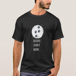 Camiseta Adopta No Compres Perro Gato Animal Mascota Rescat