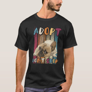 Camiseta Adopta No Compres Rescate de Animales Pug Bulldog