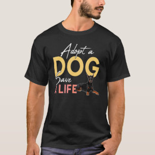 Camiseta Adopta un perro salva una vida rescate Doberman Pi