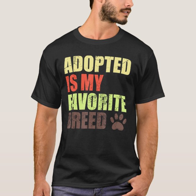 Camiseta Adoptado es mi raza favorita - Rescatado es mi fav (Anverso)