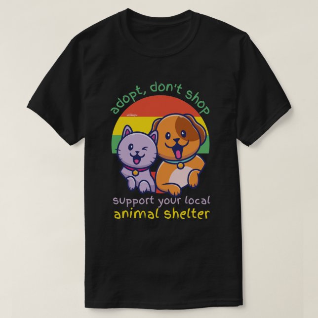 CAMISETA ADOPTAR NO COMPRA SU REFUGIO ANIMAL LOCAL (Diseño del anverso)