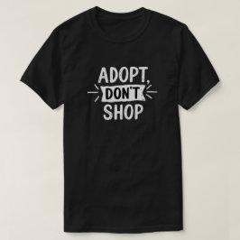 Camiseta Adoptar, no comprar | Defensa de Mascotas de resca
