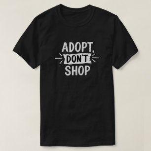 Camiseta Adoptar, no comprar   Defensa de Mascotas de resca