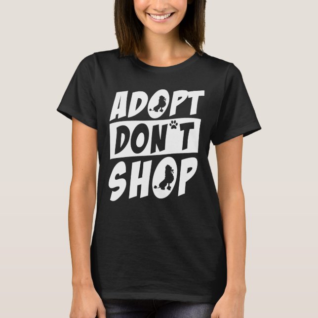 Camiseta Adoptar Poodle Don T Shop (Anverso)