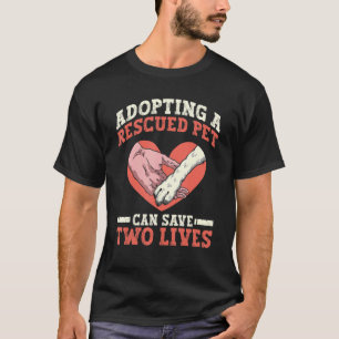 Camiseta Adoptar Un Mascota Rescatado Puede Salvar Dos Vida