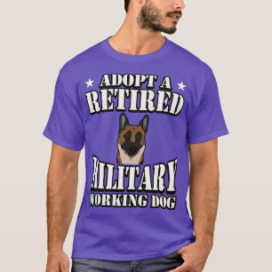 Camiseta Adoptar un perro militar retirado que trabaje en B