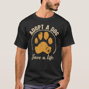 Camiseta Adoptar Un Perro Salvar Una Vida   Perro de rescat