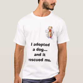 Camiseta Adopté un perro… y me rescató