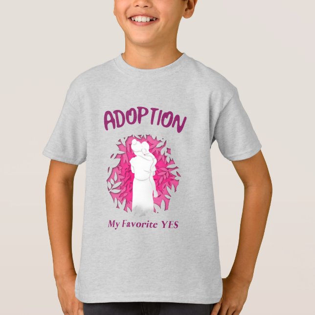 Camiseta Adoption My Favourite Yes yes Adoptive Mom (Anverso)
