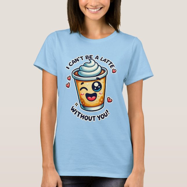 Camiseta Adorable Latte Pun Design (Anverso)