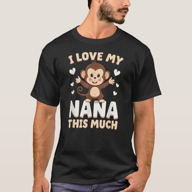 Camiseta Adorable Monkey I Love My Nana This Much Design (Anverso)