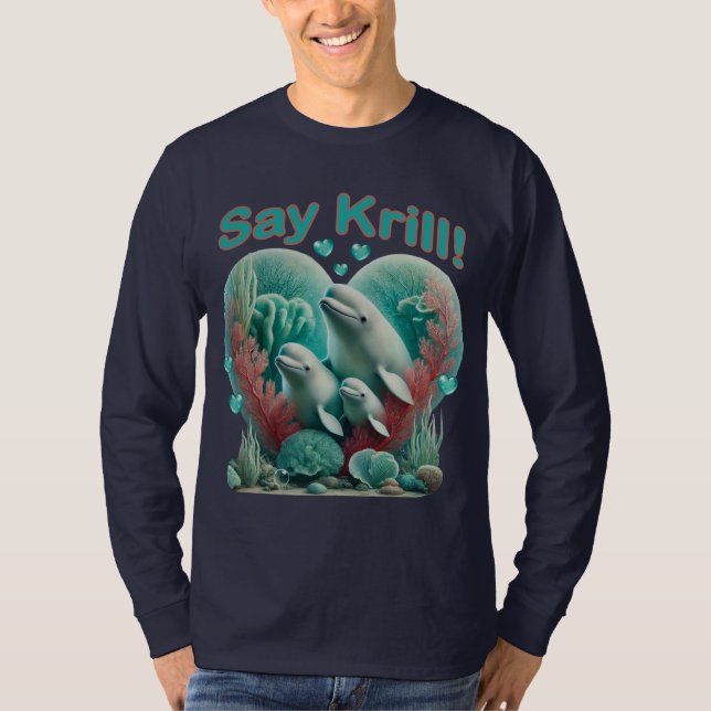 Camiseta Adorable retrato "Say Krill" de la familia de ball (Anverso)