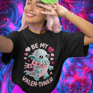 Camiseta Adorable y espeluznante 'Sé mi Valen-thulu' camise