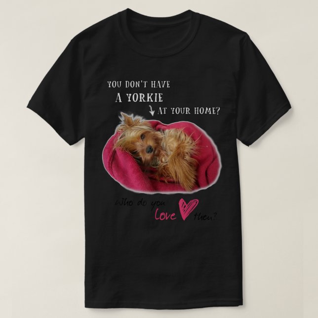Camiseta Adorable Yorkie Yorkshire Terriers Cute con Amor  (Diseño del anverso)